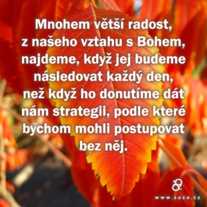 Mnohem větší radost…