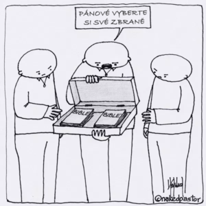 Pánové, vyberte si své zbraně