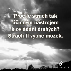 Proč je strach tak účinným nástrojem k ovládání druhých?