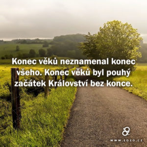 Konec věků neznamenal konec všeho…