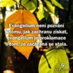 Evangelium není pozvání, evangelium je proklamace